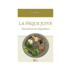 La Pâque Juive (Son sens et son importance)