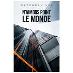 N´aimons point le monde