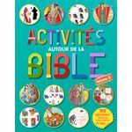 Activités autour de la Bible. Volume 2 100 activités, incluant des stickers pour les plus de 7 ans 