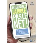 Interrogez La Bible, Pas Le Net ! Les questions les plus posées sur les moteurs de recherche, Broché
