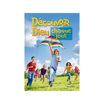 Découvrir Dieu Chaque Jour