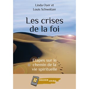 Les Crises de la Foi - Étapes sur le Chemin de la Vie Spirituelle