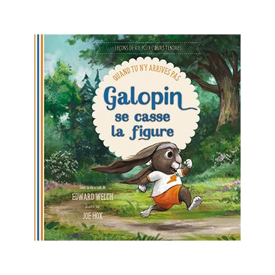 Galopin Se Casse La Figure - Quand Tu n’y Arrives Pas