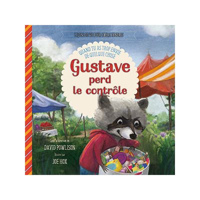Gustave Perd le Contrôle - Quand tu as trop envie de quelque chose