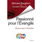Passionné pour l’Évangile (30 jours avec 2 Timothée)