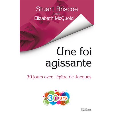 Une Foi Agissante (30 Jours avec l’Épître de Jacques)