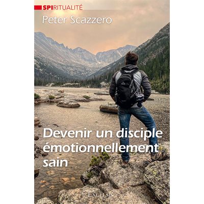 Devenir un Disciple Émotionnellement Sain 