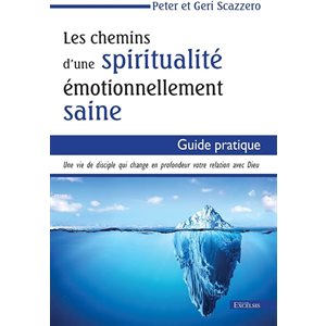 Les Chemins D'une Spiritualité - Guide Pratique