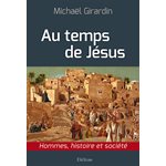 AU TEMPS DE JESUS - GIRARDIN