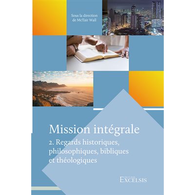 Mission intégrale. Volume 2