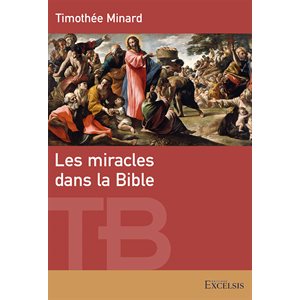 Les Miracles dans la Bible