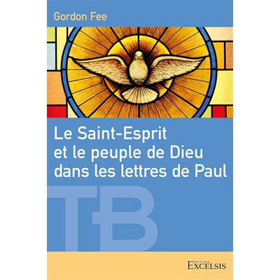 Le Saint-Esprit et le peuple de Dieu dans les lettres de Paul