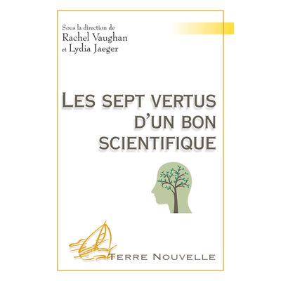 Les sept vertus d’un bon scientifique
