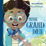 Notre Grand Dieu