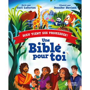 Une Bible pour toi - Dieu tient ses promesses