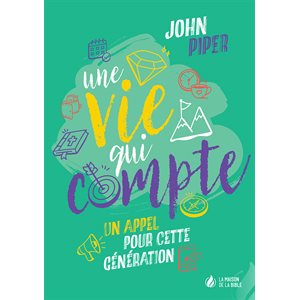 Une Vie Qui Compte - Un Appel Pour Cette Génération