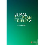 Le Mal Fait-Il Partie Du Plan De Dieu ?