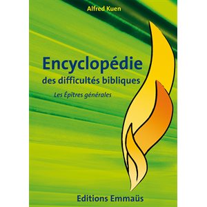 Encyclopédie des Difficultés Bibliques 7 - Les Épîtres Générales