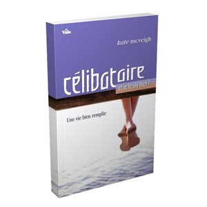 Célibataire et Je le vis bien !