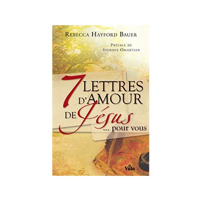 7 Lettres d’Amour de Jésus pour Vous 