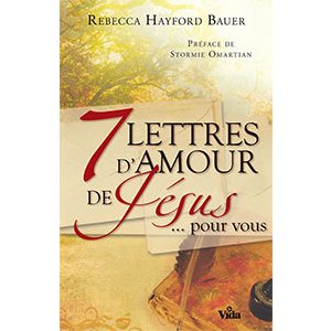 7 Lettres d’Amour de Jésus pour Vous 