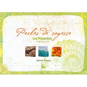Perles de sagesse - Les proverbes