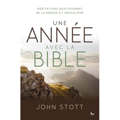 Une Année avec la Bible - Méditations quotidiennes de la Genèse à l’Apocalypse