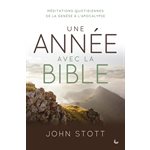 Une Année avec la Bible - Méditations quotidiennes de la Genèse à l’Apocalypse