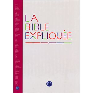 La Bible Expliquée - Francais Courant Sans Les Livres Deutérocanoniques