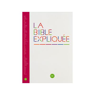 La Bible Expliquée Ed. Catholique (avec les livres deutérocanoniques) La Bible Expliquée Ed. Catholique (avec les livres deutérocanoniques)