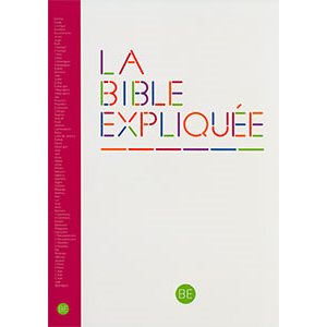 La Bible Expliquée Ed. Catholique (avec les livres deutérocanoniques)
