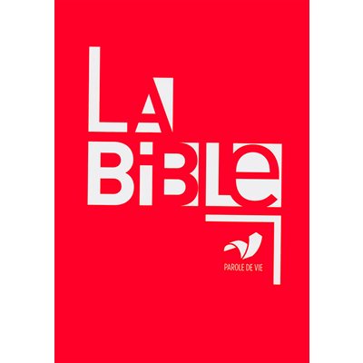 La Bible, version Parole de Vie (avec les livres deutérocanoniques Couverture souple rouge) La Bible, version Parole de Vie (avec les livres deutérocanoniques Couverture souple rouge)