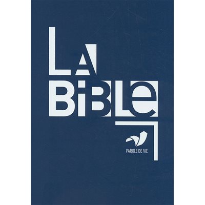 La Bible, Version Parole de Vie, sans les livres Deutérocanoniques - Couverture bleue illustrée