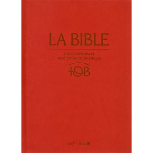 La Bible d’étude TOB, version Traduction Œcuménique de la Bible, à notes intégrales - Couverture rigide rouge