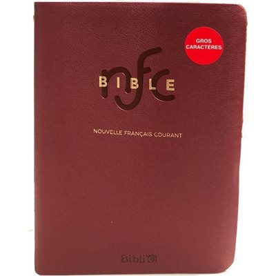 La Bible Version Nouvelle Français Courant, Gros Caractères, Rouge, Édition Catholique La Bible Version Nouvelle Français Courant, Gros Caractères, Rouge, Édition Catholique