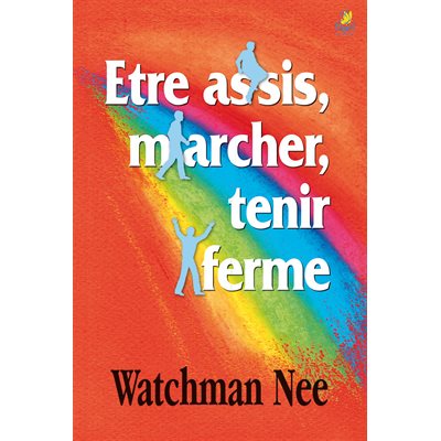 Être assis, marcher, tenir ferme