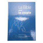 La Bible pour le Couple - Couverture Rigide (Version Semeur 2015. Méditations et guides d’étude de Gary Chapman)