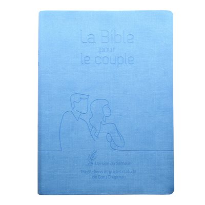 La Bible pour le Couple - Couverture Souple bleue (Version Semeur 2015. Méditations et guides d’étude de Gary Chapman)