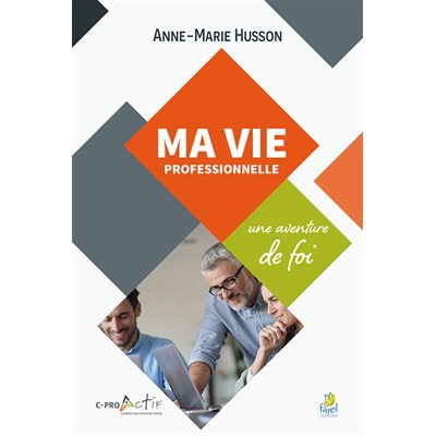 Ma Vie Professionnelle (Une aventure de foi) 