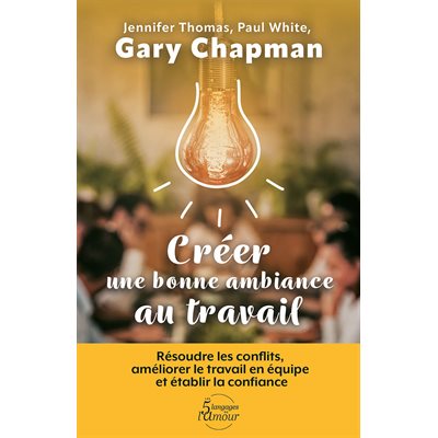 Créer Une Bonne Ambiance au Travail 