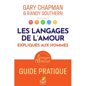Les Langages De L’amour Expliqués Aux Hommes - Guide pratique