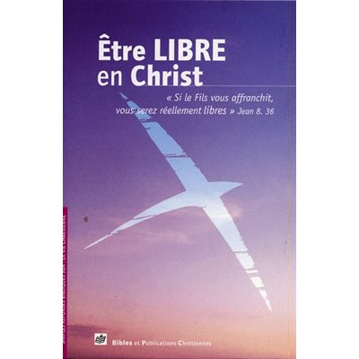 Être Libre en Christ