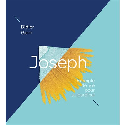 Joseph. Exemple de vie pour aujourd’hui 
