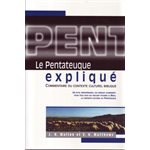 Le Pentateuque Expliqué. Commentaire du contexte culturel biblique 