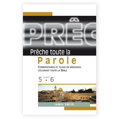 Prêche Toute la Parole Tomes 5 et 6