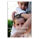 Voir Nos Enfants Grandir dans la Grâce