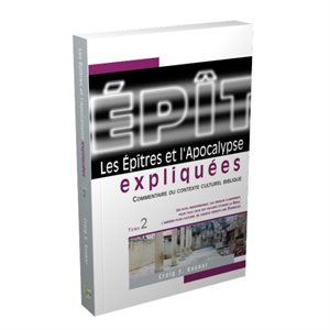 Les Épîtres et les Apocalypse Expliquées - Tome 2