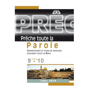 Prêche Toute la Parole Tomes 9 & 10