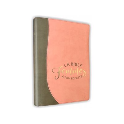 Bible Femmes à son écoute (duo sable et pamplemousse) Bible Femmes à son écoute (duo sable et pamplemousse)