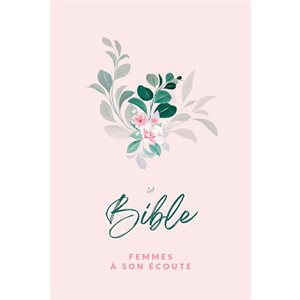 Bible Femmes à son écoute (semi rigide intégrale fleur)